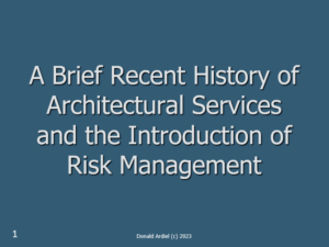 A Brief History of Architectural Services and the Introduction of Risk Management